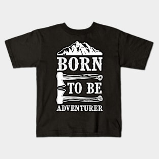 Born for adventure Kids T-Shirt